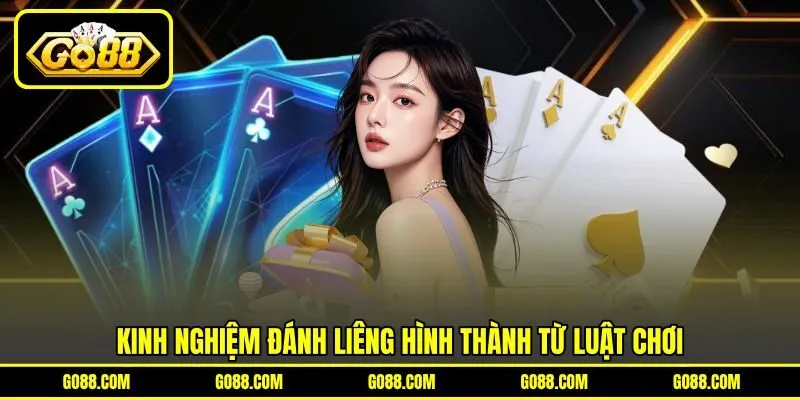 Kinh nghiệm đánh Liêng hình thành từ luật chơi Kinh nghiệm đánh Liêng hình thành từ luật chơi