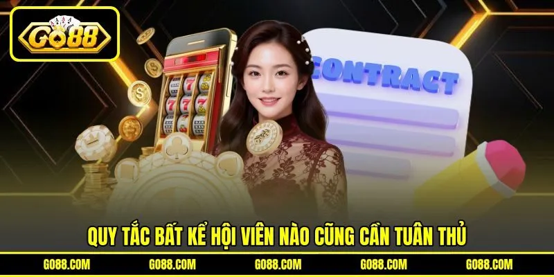 Quy tắc bất kể hội viên nào cũng cần tuân thủ