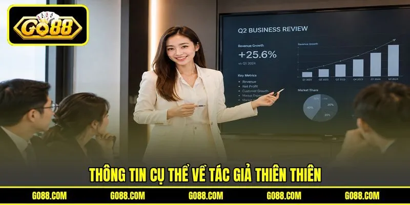 Thông tin cụ thể về tác giả Thiên Thiên