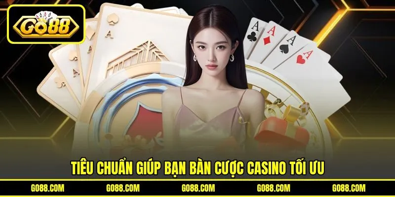 Tiêu chuẩn giúp bạn bàn cược Casino tối ưu Tiêu chuẩn giúp bạn bàn cược Casino tối ưu